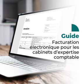 GUIDE : Facturation électronique pour les cabinets d’expertise comptable